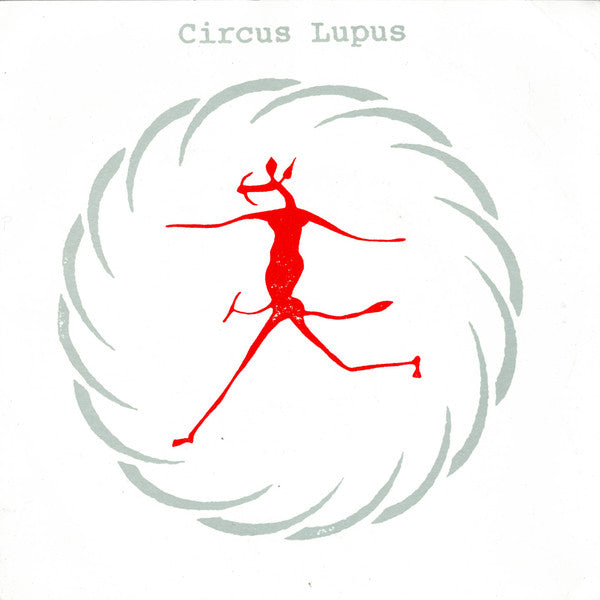 Circus Lupus : Circus Lupus (7", Single)