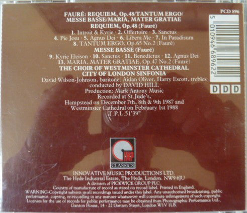 Gabriel Fauré - Westminster Cathedral Choir • City Of London Sinfonia, David Wilson-Johnson, Aidan Oliver, Harry Escott Conducted By David Hill : Requiem (CD, Album)