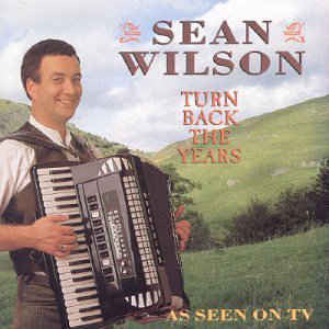 Sean Wilson : Turn Back The Years (CD, Album)