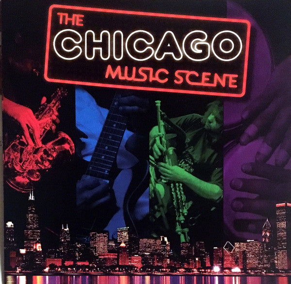 Various - The Chicago Music Scene (CD) (Very Good Plus (VG)) - DaddyPop