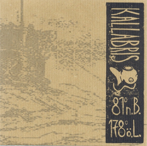 Kallabris : 81° n.B., 178° ö.L. (7", Ltd, RE)
