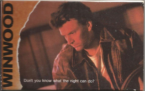 Steve Winwood : Don't You Know What The Night Can Do? (Cass, Single)