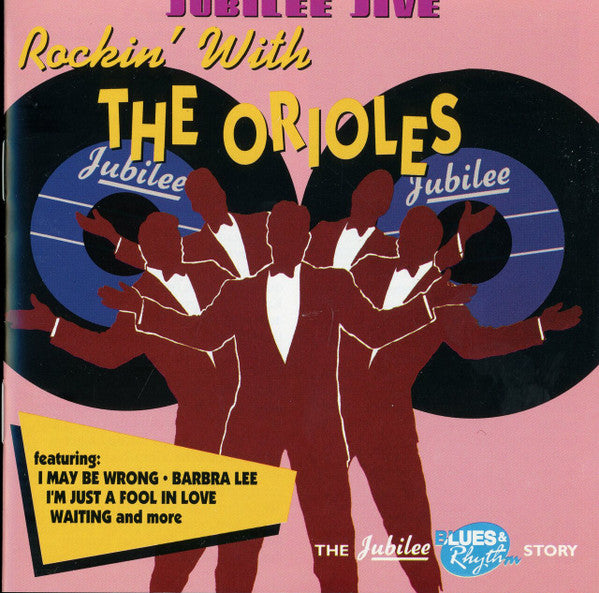 The Orioles : Jubilee Jive - Rockin' With The Orioles (CD, Comp)