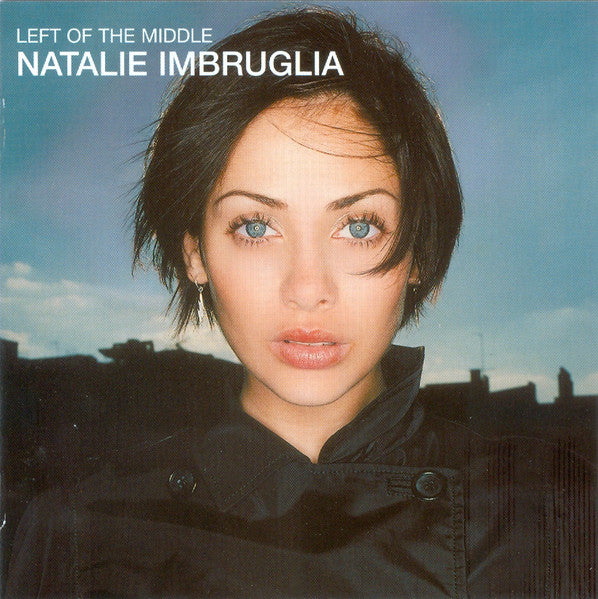 Natalie Imbruglia : Left Of The Middle (CD, Album, RE, Dis)