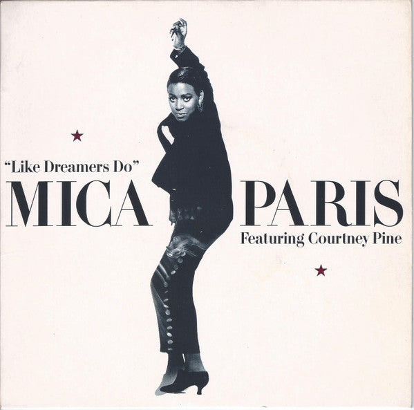 Mica Paris Featuring Courtney Pine : Like Dreamers Do (7", Single, Pap)