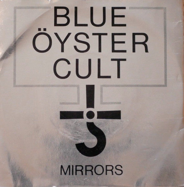 Blue Öyster Cult : Mirrors / Lonely Teardrops (7", Single, Ltd, Tra)