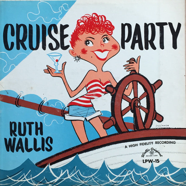 Ruth Wallis : Cruise Party (LP, Mono)