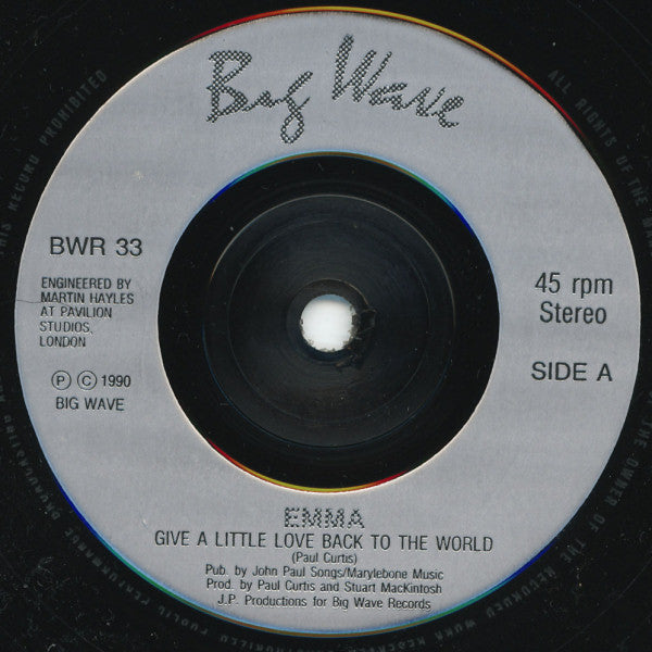 Emma (15) : Give A Little Love Back To The World (7", Single)