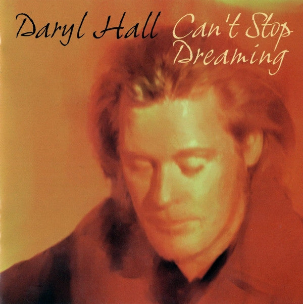 Daryl Hall : Can't Stop Dreaming (CD, Album)