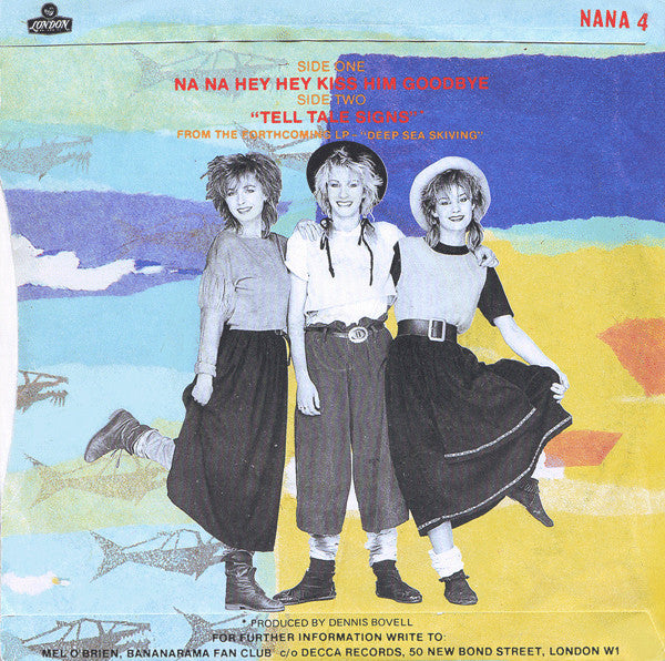 Bananarama : Na Na Hey Hey Kiss Him Goodbye (7", Single, Inj)