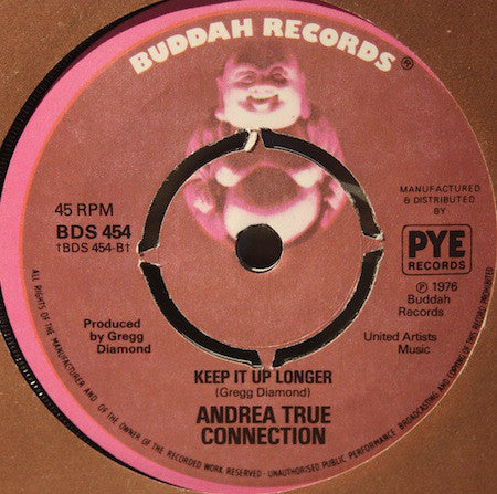 Andrea True Connection - (New York) You Got Me Dancing Keep It Up Longer (7) (Very Good Plus (VG)) - DaddyPop