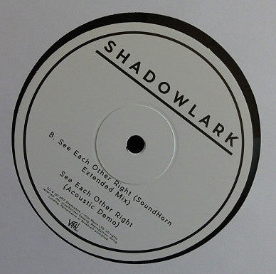 Shadowlark : See Each Other Right (12", Single)