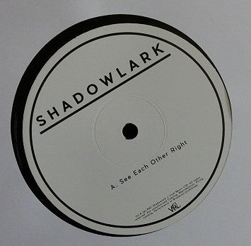 Shadowlark : See Each Other Right (12", Single)