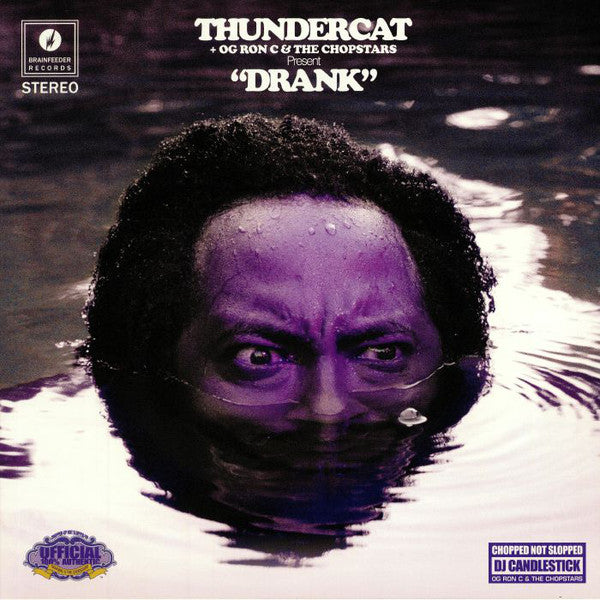 Thundercat + OG Ron "C" & The Chopstars : Drank (2xLP, Mixtape, Pur)