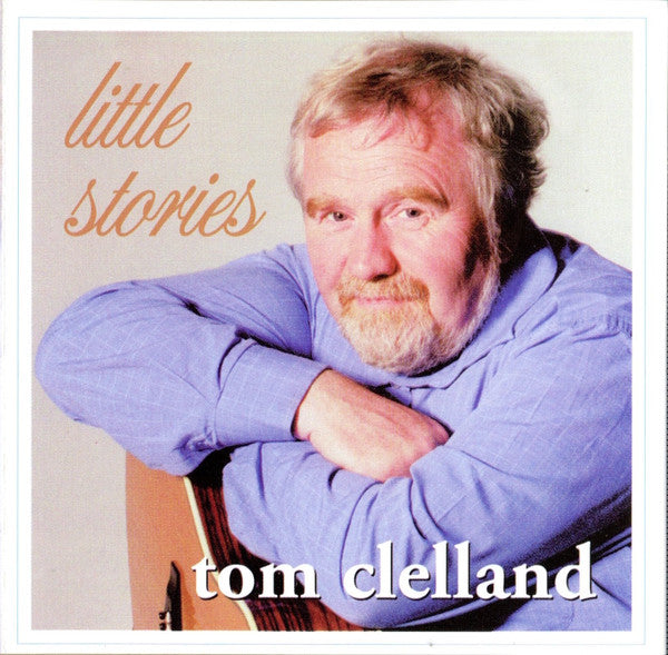 Tom Clelland : Little Stories (CD, Album)