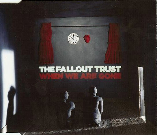 The Fallout Trust : When We Are Gone (CD, Single)
