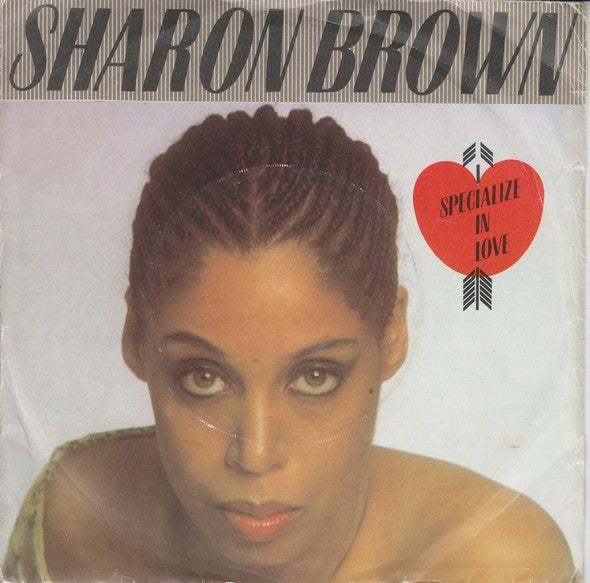 Sharon Brown : I Specialize In Love (7", Single)