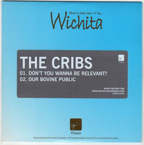 The Cribs : Don't You Wanna Be Relevant? (CD, Single, Promo)