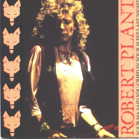 Robert Plant : Your Ma Said You Cried In Your Sleep Last Night (7", Single)