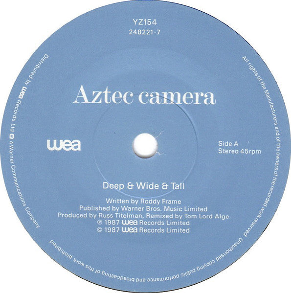 Aztec Camera : Deep & Wide & Tall (7", Single, pap)