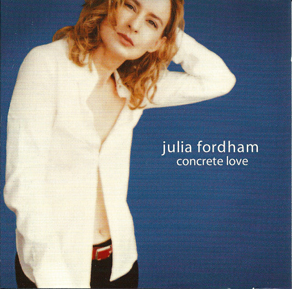 Julia Fordham : Concrete Love (CD, Album)