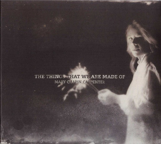 Mary Chapin Carpenter : The Things That We Are Made Of (CD, Album)