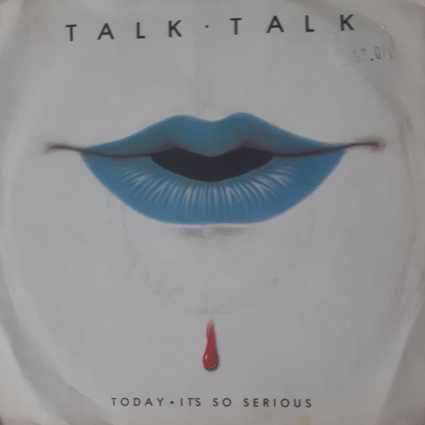Talk Talk : Today • It's So Serious (7", Single, Blu)