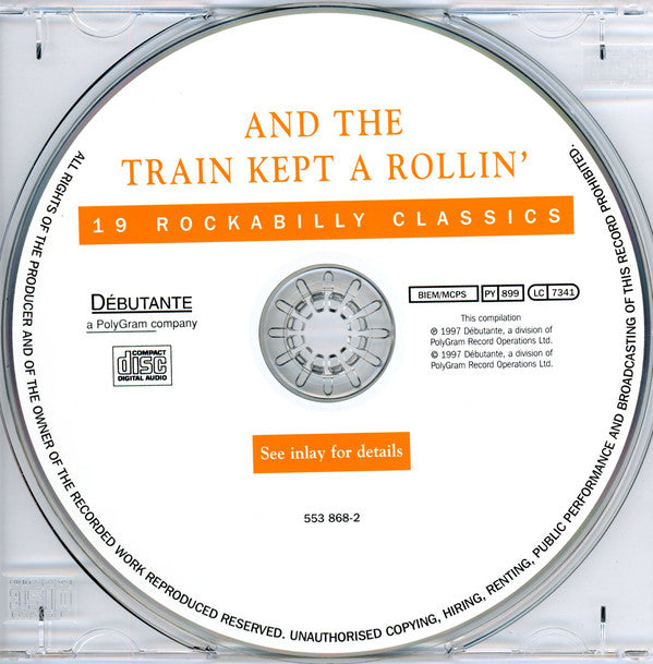 Various : And The Train Kept A Rollin' - 19 Rockabilly Classics (CD, Comp)