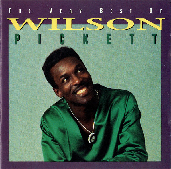 Wilson Pickett : The Very Best Of Wilson Pickett (CD, Comp)