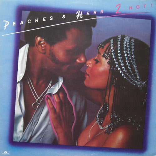 Peaches & Herb - 2 Hot! (LP) (Very Good Plus (VG)) - DaddyPop