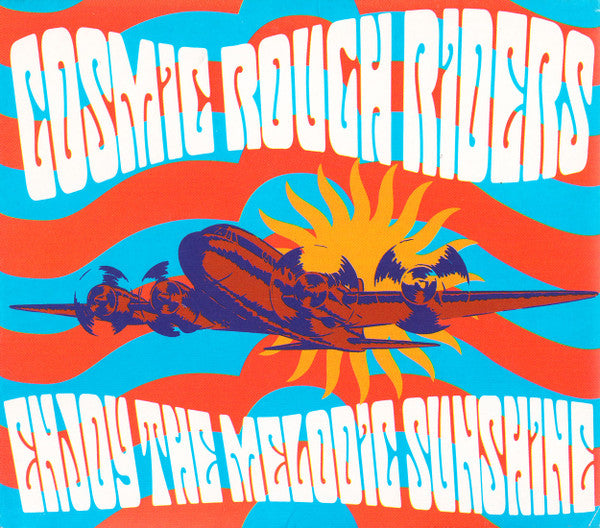 Cosmic Rough Riders : Enjoy The Melodic Sunshine (CD, Album, Comp, M/Print)