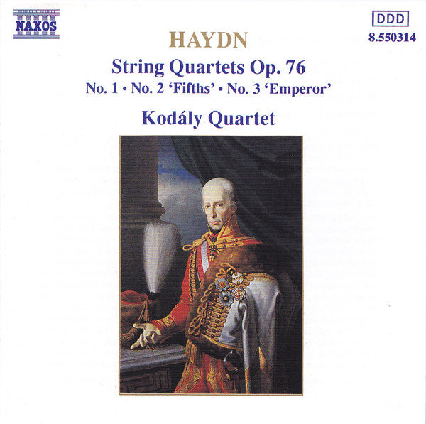 Joseph Haydn - Kodály Quartet : String Quartets Op. 76 (No. 1 • No. 2 'Fifths' • No. 3 'Emperor') (CD, RE)