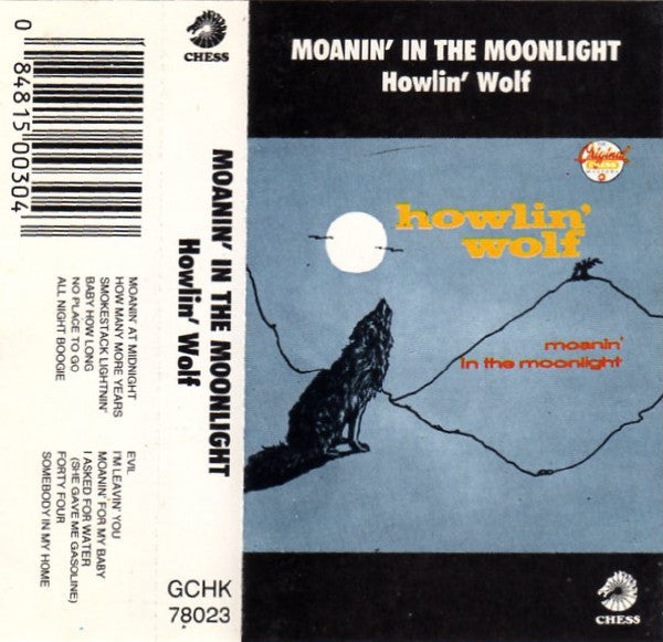 Howlin' Wolf : Moanin' In The Moonlight (Cass, Album, RE)