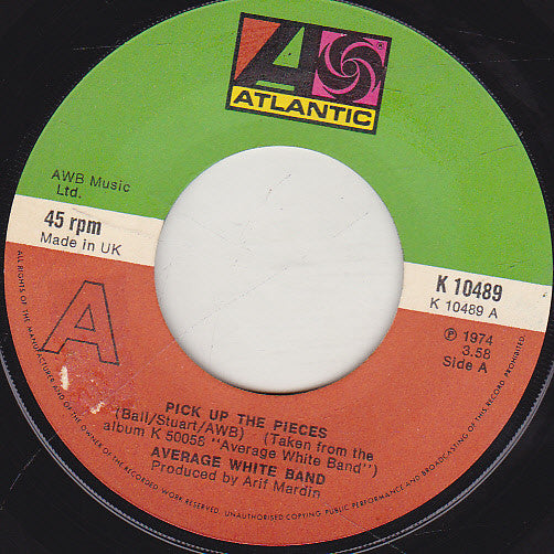 Average White Band : Pick Up The Pieces / You Got It (7", Single)