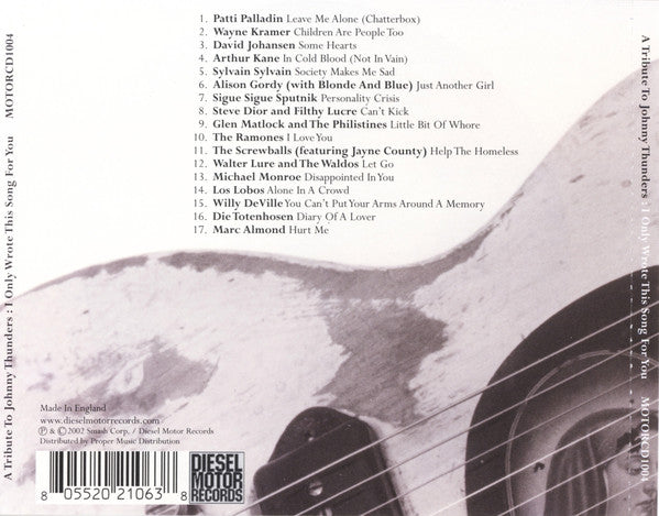 Various : A Tribute To Johnny Thunders: I Only Wrote This Song For You (CD, Album, RE)