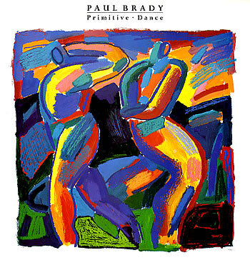 Paul Brady : Primitive • Dance (LP, Album)