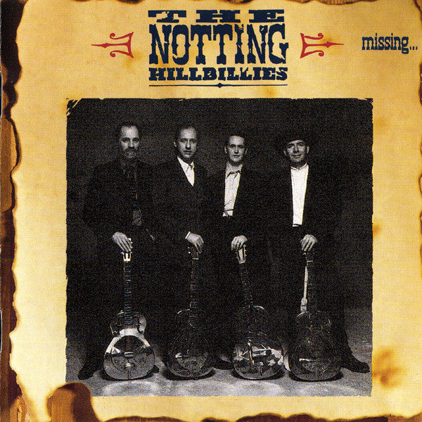 The Notting Hillbillies : Missing… Presumed Having A Good Time (CD, Album, PDO)