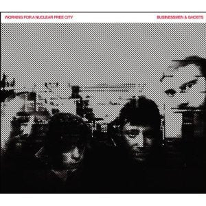 Working For A Nuclear Free City : Businessmen & Ghosts (2xCD, Album, Comp)