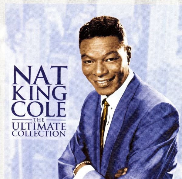 Nat King Cole : The Ultimate Collection (CD, Comp)