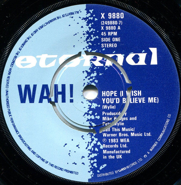 Wah! : Hope (I Wish You'd Believe Me) (7", Kno)