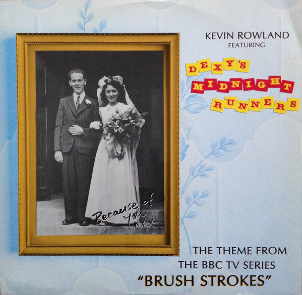 Kevin Rowland Featuring Dexys Midnight Runners : Because Of You (12")