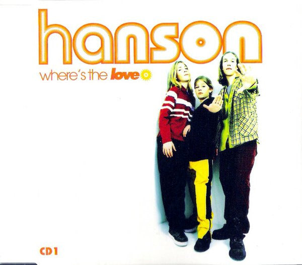 Hanson : Where's The Love (CD, Single, CD1)