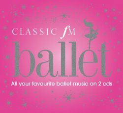 Various : Classic FM Ballet (2xCD, Comp)