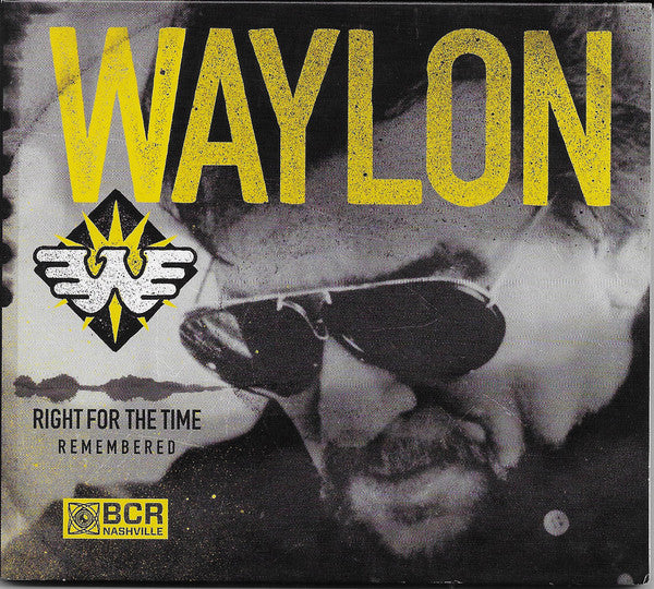 Waylon Jennings : Right For The Time (Remembered) (CD, Album, RE)
