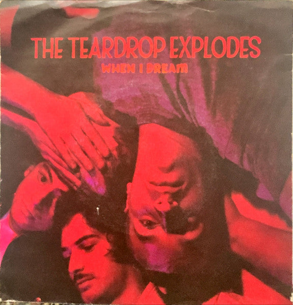 The Teardrop Explodes : When I Dream (7", Single, Pap)
