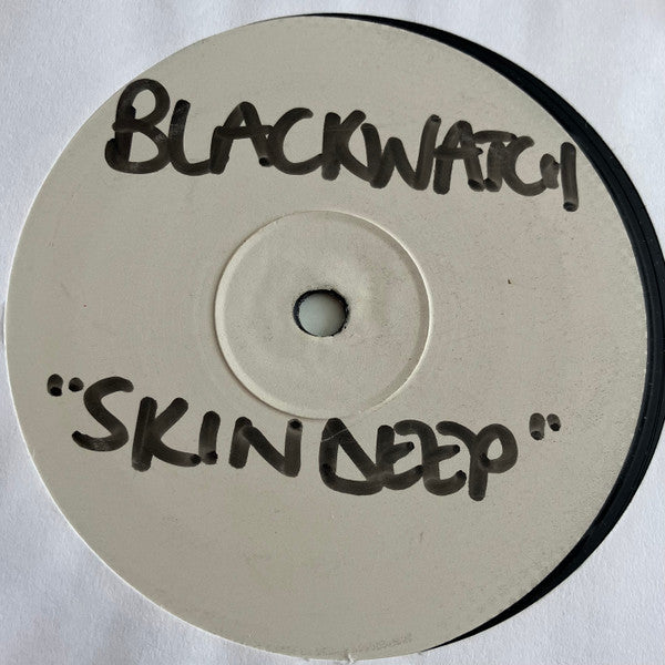 Blackwatch : Skin Deep (12", W/Lbl)