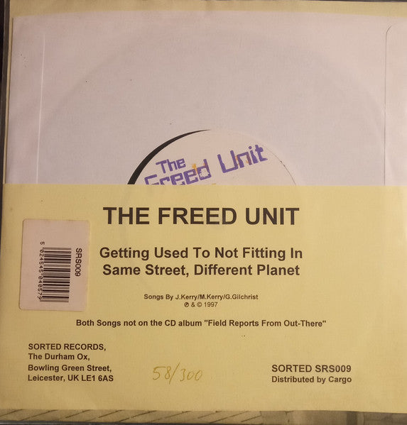 The Freed Unit : Getting Used To Not Fitting In / Same Street, Different Planet (7", S/Sided, Num)