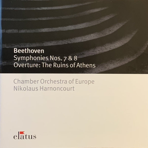 Ludwig van Beethoven - The Chamber Orchestra Of Europe, Nikolaus Harnoncourt : Symphonies Nos. 7 & 8 - Overture: The Ruins Of Athens (CD, Comp)