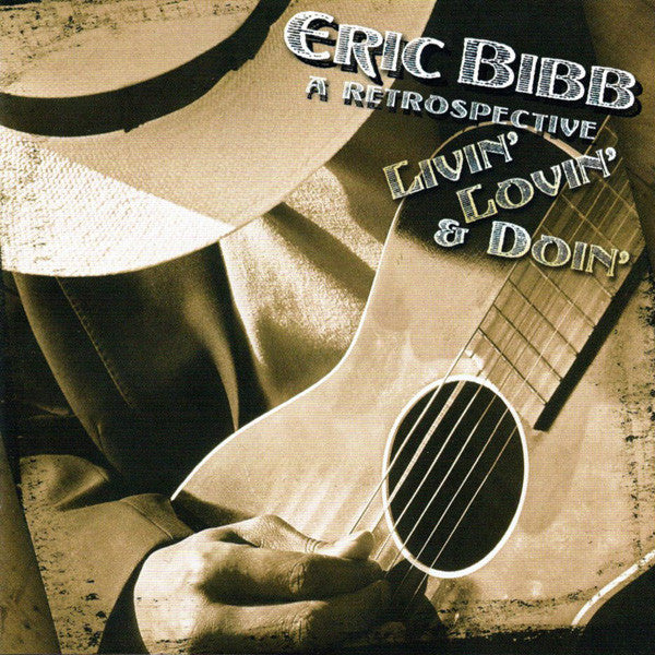 Eric Bibb : Livin' Lovin' & Doin': A Retrospective (CD, Comp)