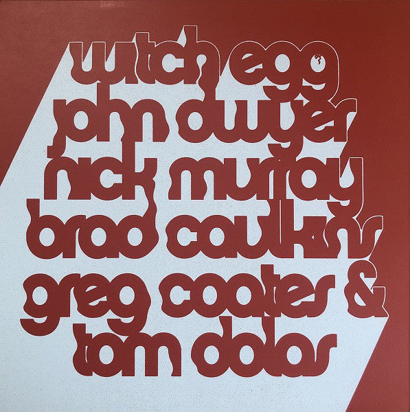 John Dwyer, Nick Murray (8), Brad Caulkins, Greg Coates & Tomas Dolas : Witch Egg (LP, Cle)